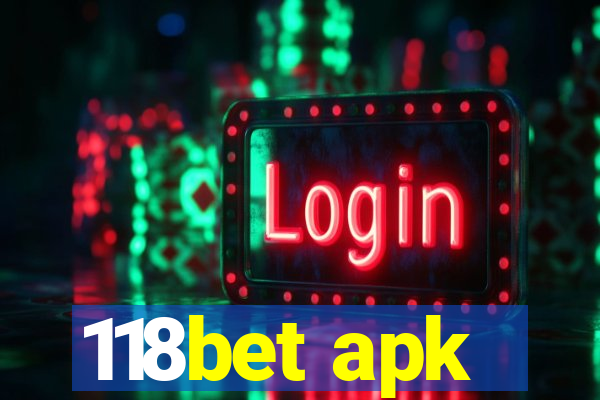 118bet apk
